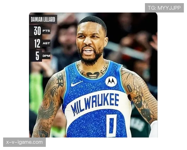 达米安·利拉德加盟雄鹿：联盟格局迎来巨变